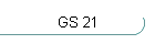 GS 21